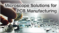 Microscope Solutions for PCB Manufacturing