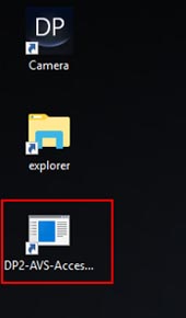 Lounch the DP2-AVS-Accessory on the desktop.
